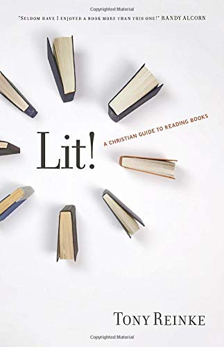 Lit: A Christian Guide to Reading Books