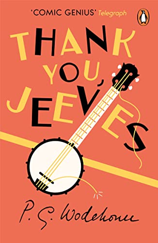 Thank You, Jeeves: (Jeeves & Wooster) (Jeeves & Wooster, 11)