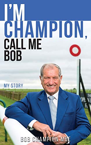 Book cover featuring Bob Champion smiling, wearing a blue suit, standing at a racetrack.