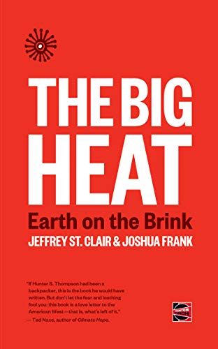 The Big Heat: Earth on the Brink (Counterpunch)