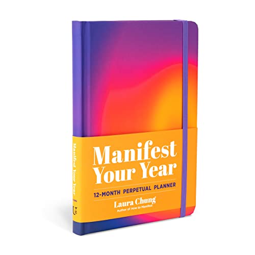 Manifest Your Year: A 12-Month Perpetual Planner