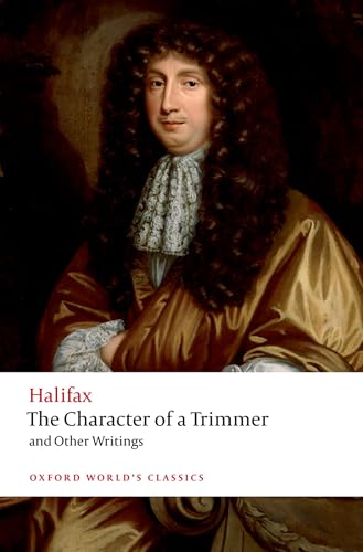 The Character of a Trimmer and Other Writings