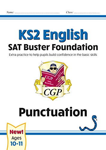 New KS2 English SAT Buster Foundation: Punctuation (for the 2021 tests) (CGP KS2 English SATs)