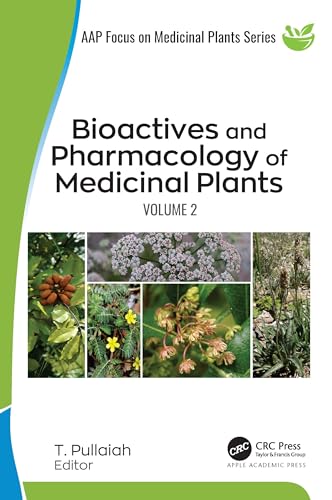 Bioactives and Pharmacology of Medicinal Plants : Volume 2