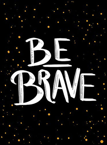 Be Brave - The Little Book of Courage (Gift Books)