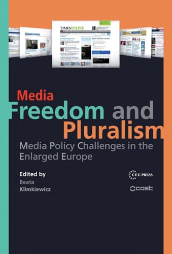 Media Freedom and Pluralism : Media Policy Challenges in the Enlarged Europe