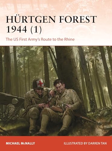 Hurtgen Forest 1944 (1) : The US First Army's Route to the Rhine