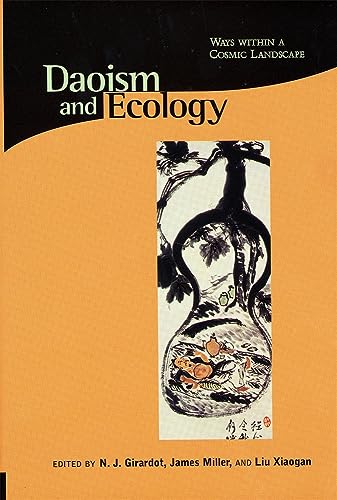 Daoism and Ecology: Ways within a Cosmic Landscape