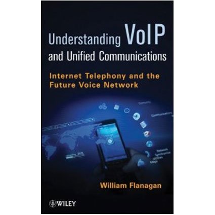Understanding VoIP: Internet Telephony and the Future Voice Network