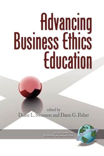 Advancing Business Ethics Education