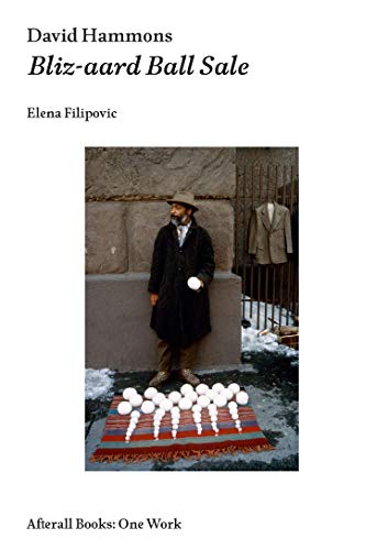 David Hammons: Bliz-Aard Ball Sale (Afterall) (Afterall Books / One Work)