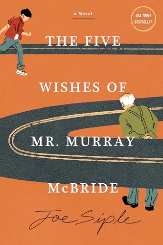The Five Wishes of Mr. Murray McBride : A Novel