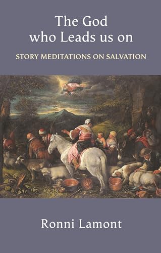 The God Who Leads Us on : Story Meditations On Salvation