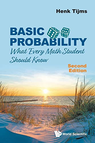 Basic Probability: What Every Math Student Should Know (second Edition)