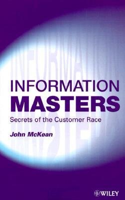Information Masters: Secrets of the Customer Race