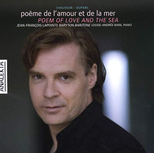Duprac / Chausson / Lapointe - Poem Of Love And The Sea (Lapointe) [CD]