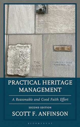 Practical Heritage Management : A Reasonable and Good Faith Effort