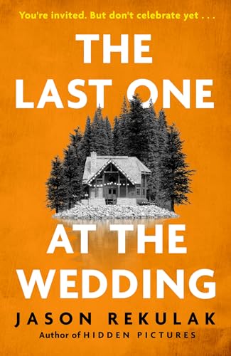 The Last One at the Wedding : A gripping thriller with a big heart and big surprises