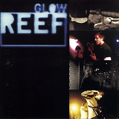 Reef - GLOW (TRANS BLUE) [VINYL]
