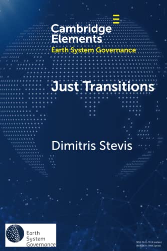 Just Transitions : Promise and Contestation