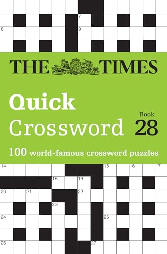 The Times Quick Crossword Book 28: 100 General Knowledge Puzzles (The Times Crosswords)