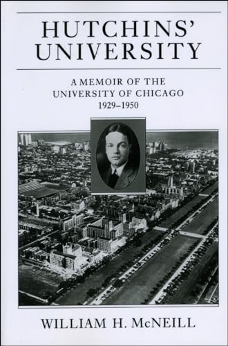 Hutchins University: A Memoir of the University of Chicago