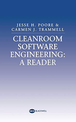 Cleanroom Software Engineering: A Reader