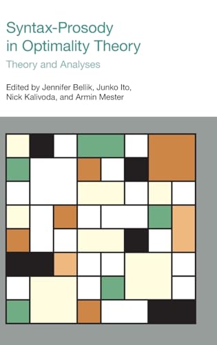 Syntax-Prosody in Optimality Theory : Theory and Analyses