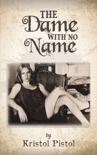 Book cover: sepia-toned woman reclining, titled "The Dame with No Name.