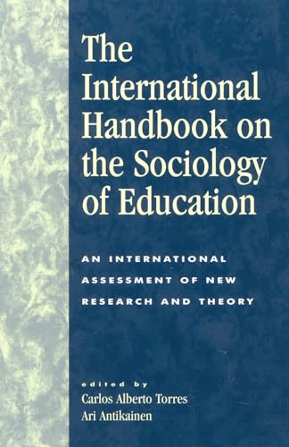 The International Handbook on the Sociology of Education : An International Assessment of New Research and Theory