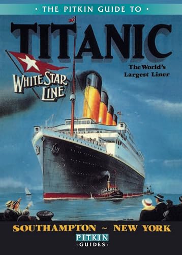 Titanic : The World's Largest Liner