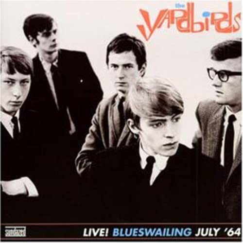 The Yardbirds - Live! Blueswailing July '64 [VINYL]