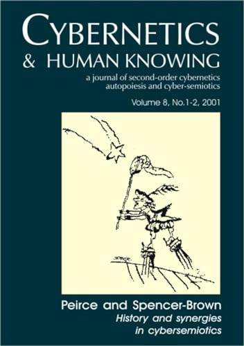 Peirce and Spencer-Brown : History and Synergies in Cybersemiotics