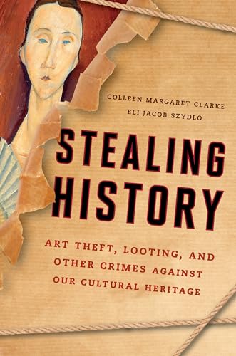 Stealing History: Art Theft