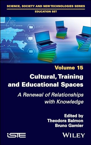 Cultural, Training and Educational Spaces : A Renewal of Relationships with Knowledge
