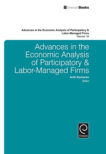 Advances in the Economic Analysis of Participatory &amp; Labor-Managed Firms