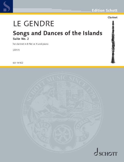 Songs and Dances of the Islands Suite No. 2 : for clarinet (B flat or A) and piano. clarinet in B flat or A and piano. Score and part.