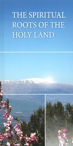 Spiritual Roots of the Holy Land
