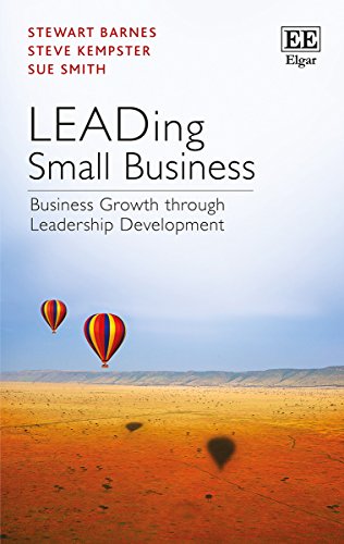 Leading Small Business: Business Growth Through Leadership Development