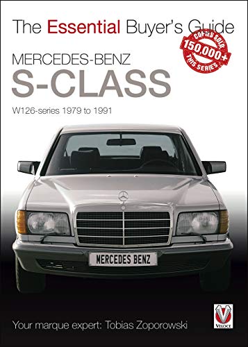 Mercedes-Benz S-Class : W126 Series 1979 to 1991