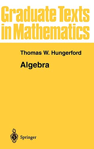 Algebra: v. 73 (Graduate Texts in Mathematics)