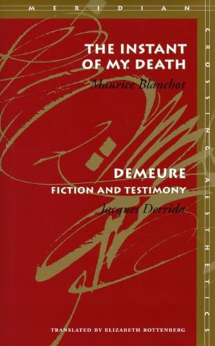 The Instant of My Death /<I>Demeure</I>: Fiction and Testimony