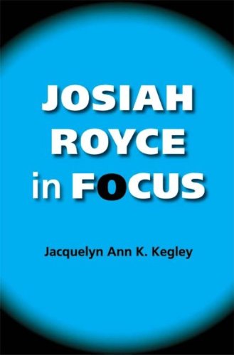 Josiah Royce in Focus