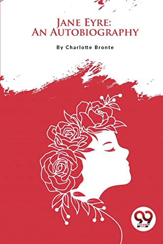 Jane Eyre : N Autobiography