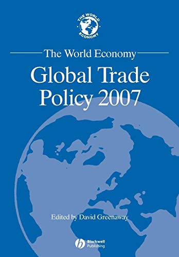 The World Economy: Global Trade Policy: 2007