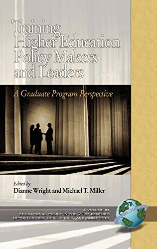 Training Higher Education Policy Makers and Leaders : A Graduate Program Perspective