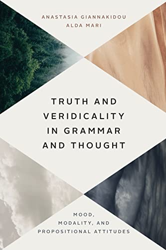 Truth and Veridicality in Grammar and Thought: Mood, Modality, and Propositional Attitudes