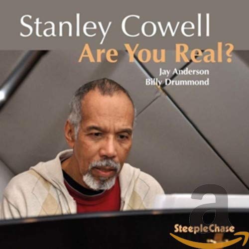 Stanley Cowell - Are You Real? [CD]