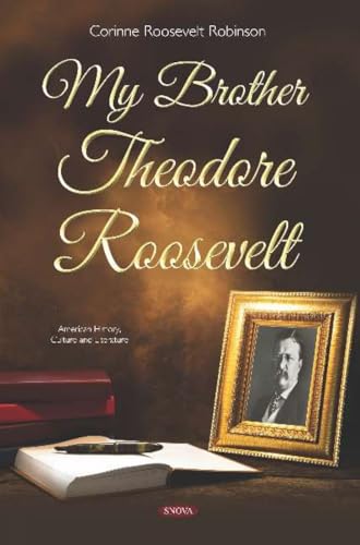 My Brother Theodore Roosevelt