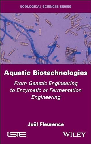 Aquatic Biotechnologies : From Genetic Engineering to Enzymatic or Fermentation Engineering